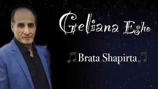 Geliana Esho / Brata Shapirta