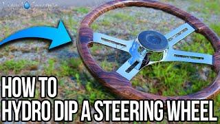 HOW TO HYDRO DIP A STEERING WHEEL! | Liquid Concepts | Weekly Tips and Tricks