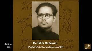 The Poet's Voice: Mehshar Badayuni -  laa ke mehfil se meena-o jaam ayk din