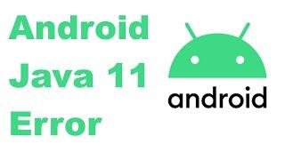 Error message Android Gradle plugin requires Java 11 to run  You are currently using Java 1.8