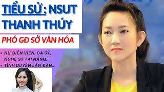 Tiểu Sử Thanh Thúy | Phó giám đốc Sở Văn hóa TP HCM | Tình Duyên Lận Đận | Tâm Phúc Tv