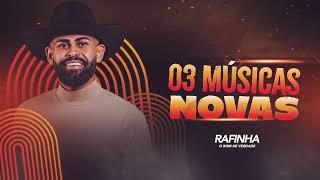 Rafinha O Bom De Verdade (3 MÚSICAS NOVAS)