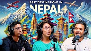 Top Trekking Destinations in Nepal by Nepal 360 | Travel Guide | Sushant Pradhan Podcast