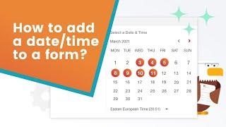 How to add a Date/Time field to an Online Form