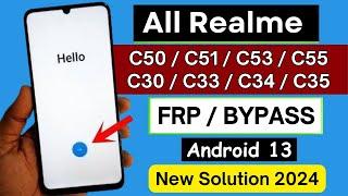 All Realme C51/C50/C53/C55/C30/C33/C34/C35 Frp Bypass/Unlock Without PC | New Method 2024