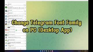 Change Telegram Font Family on PC (Desktop Khmer Font)