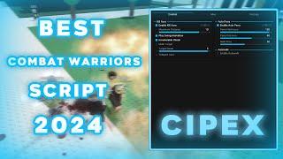 [NEW] Combat Warriors PC AND MOBILE Script | 100% Auto Parry | Kill Aura |  (CIPEX FREE TRIAL)