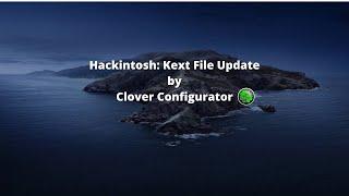 Hackintosh: How to update Kext file on mac | by Clover Configurator