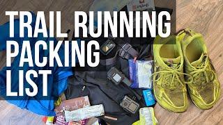 How I Pack for a Long Trail Run in the Backcountry