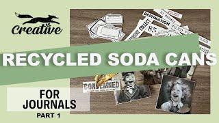 Recycled Soda Cans! For Junk Journals!