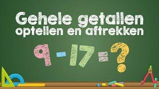 Gehele getallen optellen en aftrekken - (Wiskunde)