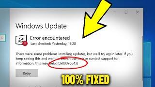 Error encountered 0x80070643 in Windows 10 / 11 Update | How To Fix windows update Failed error  