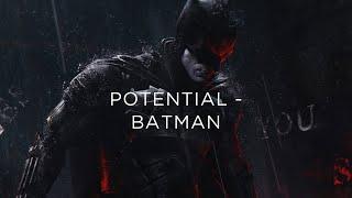 Batman teaches you to not waste your potential!