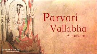 Parvati Vallabha Ashtakam | Long play | Damaru | Sounds of Isha | Sadhguru Time