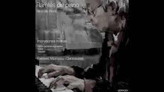 Impresiones intimas   Frederic Mompou - piano Nico de Rooij