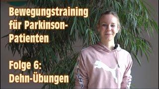 Bewegungstraining für Parkinson-Patienten - Folge 6: "Dehn-Übungen"