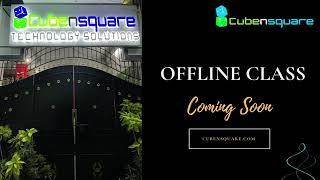 Coming Soon - CubenSquare Offline Classes