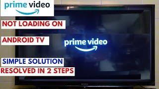 How to Fix Prime Video Not Loading on Android TV | Easy Method Resolved in 2 Steps