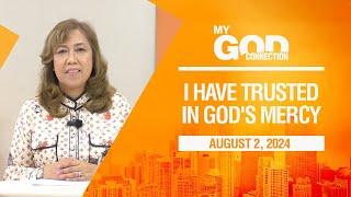 My God Connection: I Have Trusted In God's Mercy