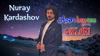 Nuray Kardashov - Azerbaycan Qizlari Lezginka 2023