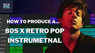 How To Make An 80s x Retro Pop Music Production In Logic Pro X | Charlie Puth Type Beat