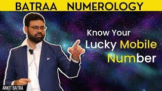 जानो अपना Lucky Mobile Number | Mobile #numerology | Ankit Batraa