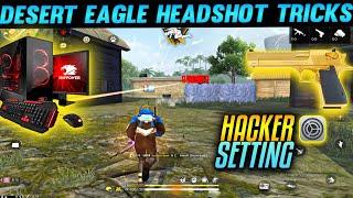 DESERT EAGLE ONE TAP TRICK || FREE FIRE BEST ( SETTINGS) FOR HEADSHOT Pc desert eagle headshot trick