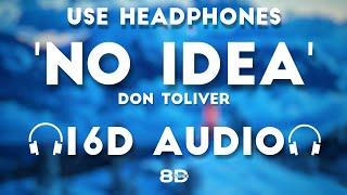 Don Toliver - No Idea [16D AUDIO | NOT 8D] | 8D MUSIX