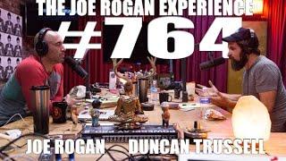 Joe Rogan Experience #764 - Duncan Trussell