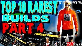 TOP 10 RAREST BUILDS ON NBA 2K20 PART 4!!! YOU CAN'T FIND THESE ANYWHERE