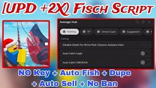 [UPD + 2X] Fisch Script GUI / Script | NO BAN + AUTO FISH + AUTOSELL & Much More *PASTEBIN* *NO KEY*