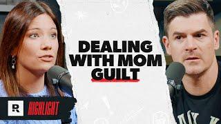 How I Deal With Mom Guilt (with @RachelCruze)