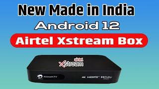Airtel Xstream Box 2024 | Android 12 Xstream TV