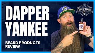 Dapper Yankee LLC [Columbus, OH] Beard Products Review!