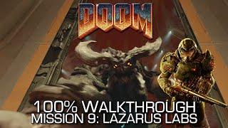 DOOM - Mission 9: Lazarus Labs 100% Walkthrough - ALL SECRETS/COLLECTIBLES & CHALLENGES