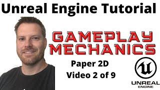 Make a Paper 2D game beginner series #2 Gameplay Mechanics (Unreal Engine Tutorial)