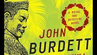 John Burdett - on his fast-paced novels set in Bangkok - Hosted by Rudy Maxa