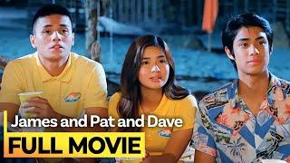 ‘James and Pat and Dave’ FULL MOVIE | Donny Pangilinan, Ronnie Alonte, Loisa Andalio