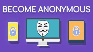 Become Anonymous: The Ultimate Guide To Privacy, Security, & Anonymity