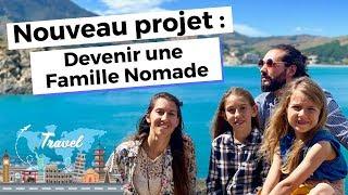 C'est Décidé ! ON PLAQUE TOUT pour devenir Une Famille Nomade