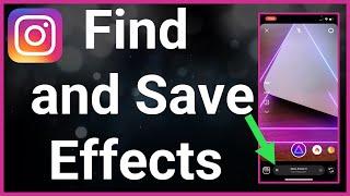 How To Find & Save Effects On Instagram