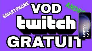 SMARTPHONE ANDROID : REGARDER GRATUITEMENT LES REDIFFUSIONS TWITCH SUB ONLY (fiable 2024)