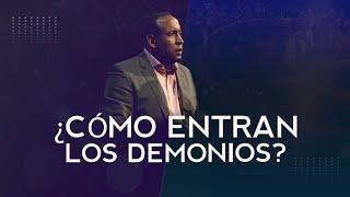 ¿Como entran los demonios? | Pastor Juan Carlos Harrigan