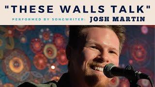 Josh Martin Performs "These Walls Talk" at Backstage Nashville!