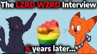 Interviewing LZRD WZRD... 6 Years Later..