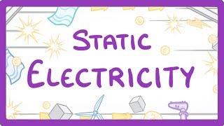 GCSE Physics - Static Electricity  #24