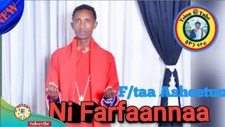  #Ni_farfaanna_gooftaa_F/taa Asheetuu  #faaruu_Haaraa_Ortodoksii_Tawaahidoo_Oromiyaa,Itiyoophiyaa.