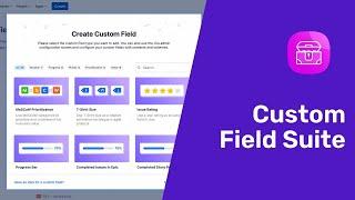 Custom Field Suite - Powerful custom fields for Jira