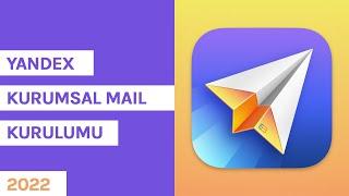 Yandex Kurumsal Mail Kurulumu - 2022 - Yandex 360