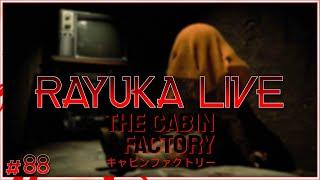 Rayuka Live #88 The Cabin Factory